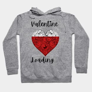 Valentine loading... Hoodie